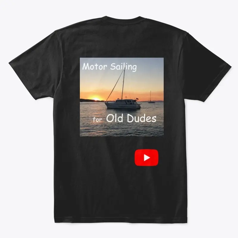 Motor sailing for Old Dudes Merch.