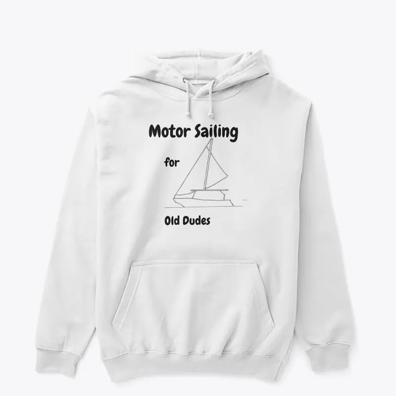 Motor Sailing for Old Dudes